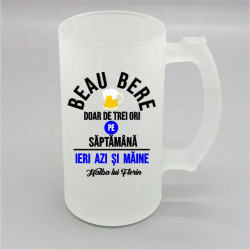 Halbă personalizată -Beau bere-