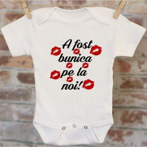 Body personalizat -A fost bunica pe la noi-