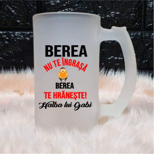 Halbă personalizată -Berea nu te Îngrașă-