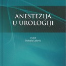 Anestezija u Urologiji Nebojsa Lacevic 2013 godina