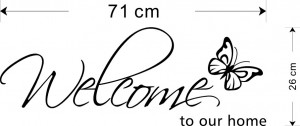 Sticker perete Welcome to Our Home