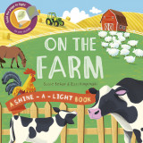 On the Farm: A shine-a-light book