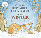 Guess How Much I Love You in the Winter: Festive Cut-Paper Edition