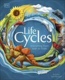 Life Cycles - Everything form Start to Finish