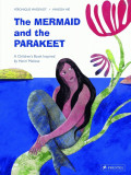 The Mermaid and The Parakeet - A Children's Book Inspired by Henri Matisse