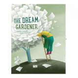 The Dream Gardener