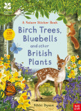 National Trust: Birch Trees, Bluebells and Other British Plants (National Trust Sticker Spotter Book