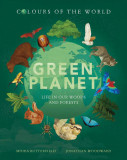 Colours of the World: Green Planet - Life in our Woods and Forests