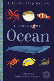 Hidden World: Ocean (Lift-the-flap Nature)