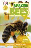 Amazing Bees: Buzzing with Bee Facts! (DK Readers Level 2)