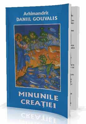 Arhimandrit Daniil Gouvalis-Minunile Creatiei
