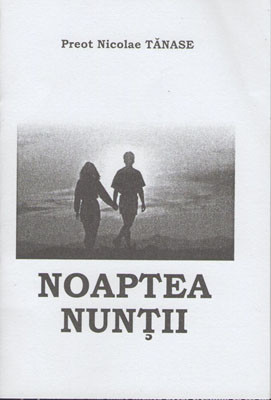 Preot Nicolae Tanase-Noaptea Nuntii