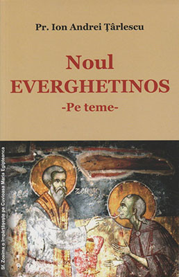 Pr.Ioan Andrei Tarlescu-Noul Everghrtinos-Pe teme-