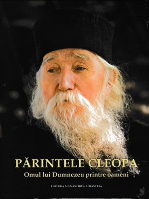 PARINTELE CLEOPA-Omul lui Dumnezeu printre oameni