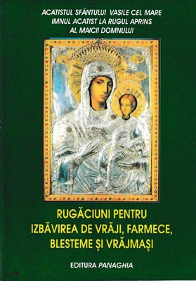 ACATISTUL SFANTULUI VASILE CEL MARE-IMNUL ACATIST LA RUGUL APRINS AL MAICII DOMNULUI-RUGACIUNI PENTRU IZBAVIREA DE VRAJI,FARMECE,BLESTEME SI VRAJMASI