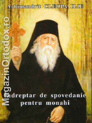 Arhimandrit Cleopa Ilie-Indreptar de spovedanie pentru monahi
