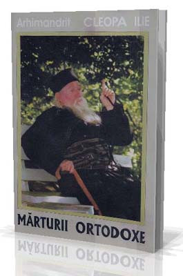 Arhimandrit Cleopa Ilie-Marturii Ortodoxe