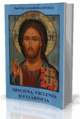 Minciuna, Viclenia si Fatarnicia