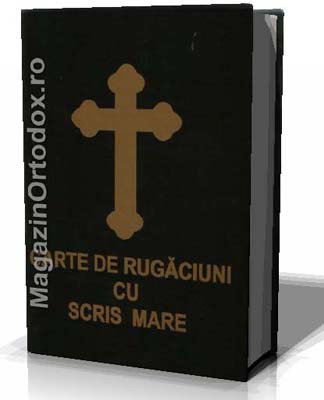 Carte de rugaciuni cu scris mare (copertata)