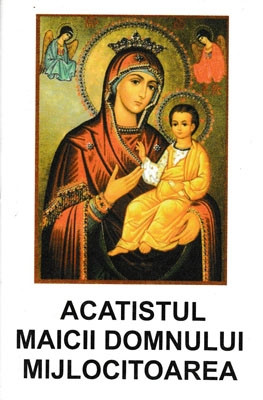 Acatistul Maicii Domnului Mijlocitoarea