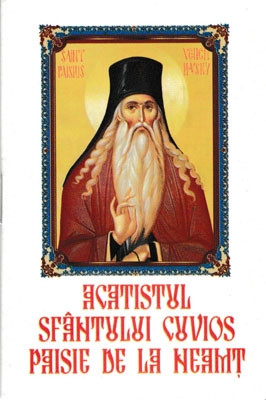ACATISTUL SFANTULUI CUVIOS PAISIE DE LA NEAMT
