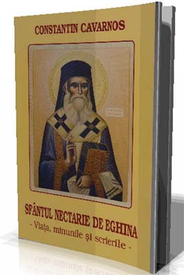 CONSTANTIN CAVARNOS-Sfantul Nectarie de Eghina-Viata,minunile si scrierile