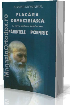 Parintele Porfirie - Flacara Dumnezeiasca
