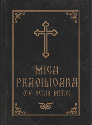 Pravilioara sau Micul Ceaslov cu scris mare