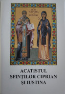 Acatistul Sfintilor Ciprian și Iustina