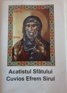 Acatistul Sfântului Cuvios Efrem Sirul