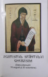 Acatistul Sfantului Gherasim(Data praznuirii:16 august-20 octombrie)