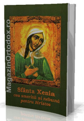 Sfanta Xenia cea smerita si nebuna pentru Hristos