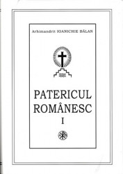 Arhimandrit Ioanichie Balan-PATERICUL ROMANESC
