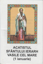 Acatistul Sfantului Ierarh Vasile cel Mare-izbavitor de vrajitorii si de farmece diavolesti(1 ianuarie)
