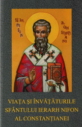 VIATA SI INVATATURILE SFANTULUI IERARH NIFON AL CONSTANTIANEI