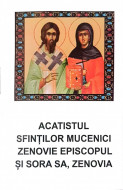 ACATISTUL SFINTILOR MUCENICI ZENOVIE EPISCOPUL ȘI SORA SA, ZENOVIA