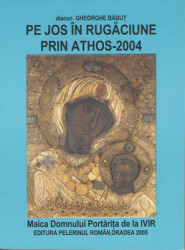Pe jos in Rugaciune prin Athos-2004