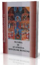 Slujba si acatistul Sfintilor Romani