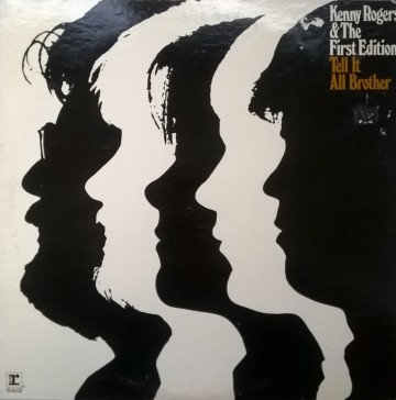 Kenny Rogers And The First Edition ‎– албум Tell It All, Brother