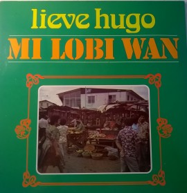 Lieve Hugo ‎– албум Mi Lobi Wan