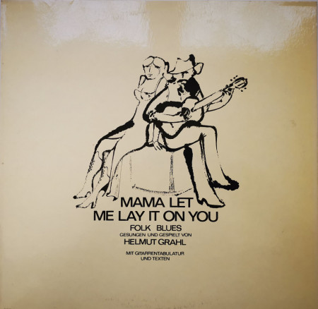 Helmut Grahl ‎– албум Mama Let Me Lay It On You