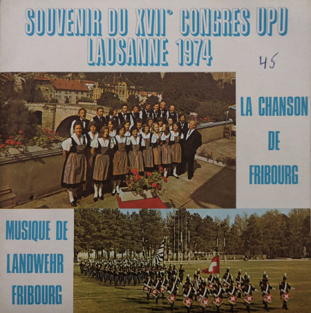 La Chanson De Fribourg, Musique De Landwehr Fribourg – сингъл Souvenir Du XVII° Congres UPU Lausanne 1974