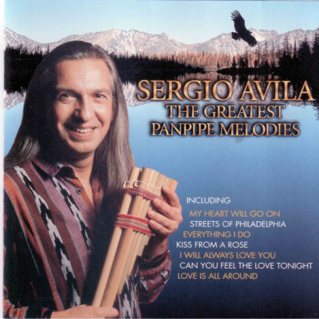 Sergio Avila ‎– албум The Greatest Pan Pipe Melodies (CD)