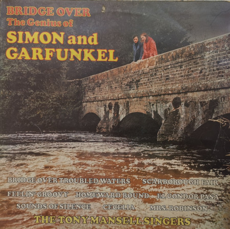 The Tony Mansell Singers – албум Bridge Over - The Genius Of Simon And Garfunkel