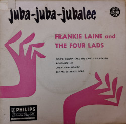 Frankie Laine And The Four Lads ‎– сингъл Juba-Juba-Jubalee