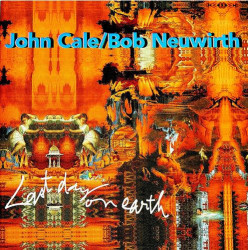 John Cale / Bob Neuwirth – албум Last Day On Earth (CD)