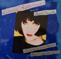 Linda Ronstadt Featuring Aaron Neville ‎– албум Cry Like A Rainstorm - Howl Like The Wind