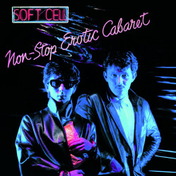 Soft Cell – албум Non-Stop Erotic Cabaret