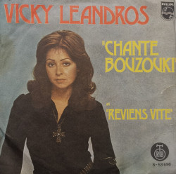Vicky Leandros – сингъл Chante Bouzouki / Reviens Vite
