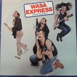 Wasa Express ‎– албум On With The Action